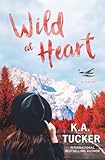 Wild at Heart: A Novel (The Simple Wild)