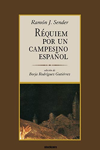 Requiem Por Un Campesino Español (Spanish Edition) Requiem Por Un Campesino Español (Spanish Edition)