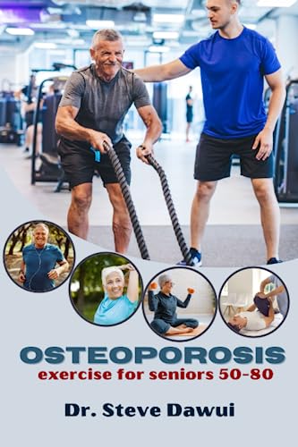 Osteoporosis Exercise for Seniors 50-80: Stay Strong and Mobile