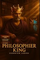 Philosopher King: Exordium Ludius (Amer I-can) B0G2LHTX26 Book Cover