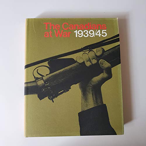 The Canadians at War 1939/45 - Volume 1 B000J6EIUI Book Cover