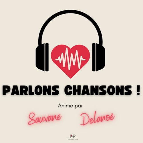 Parlons Chansons &ndash; chanson fran&ccedil;aise, artistes et d&eacute;couvertes musicales cover art