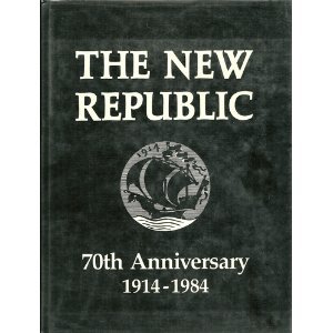 Hardcover The New Republic 70th Anniversary 1914-1984 Book