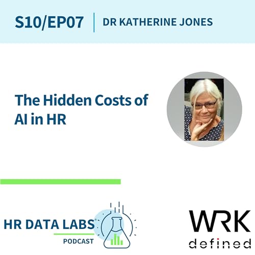 Katherine Jones - The Hidden Costs of AI in HR