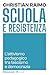 Scuola E Resistenza. L'attivismo Pedagogico Tra Fascismo E Democrazia - 3