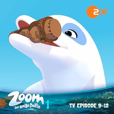 Zoom - Der weiße Delfin. Das Original-Hörspiel zur TV-Serie: Zoom - Der weiße Delfin