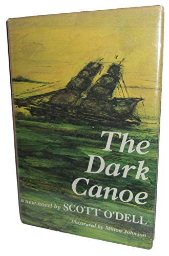 Rare - Scott O'Dell DARK CANOE First edition YA... B08V98W37N Book Cover