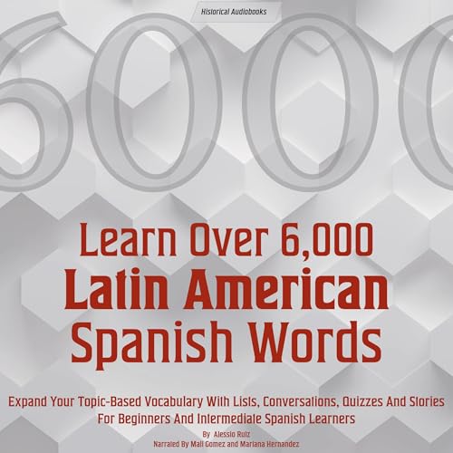 Learn Over 6,000 Latin American Spanish Words - Alessio Ruiz episode artwork
