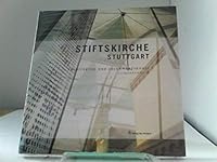 Die Stiftskirche Stuttgart - Architektur und Gegenwartskunst 3935243405 Book Cover