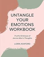 Untangle Your Emotions Workbook: Fruitful Embrace of Jennie Allen's Thought (Spanish Edition) B0F62V5HKK Book Cover