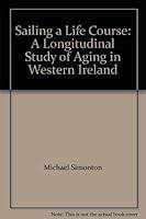 Sailing a Life Course: A Longitudinal Study of Aging in Western Ireland 1465211454 Book Cover