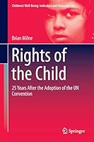 Rights of the Child: 25 Years After the Adoption of the Un Convention 3319369059 Book Cover