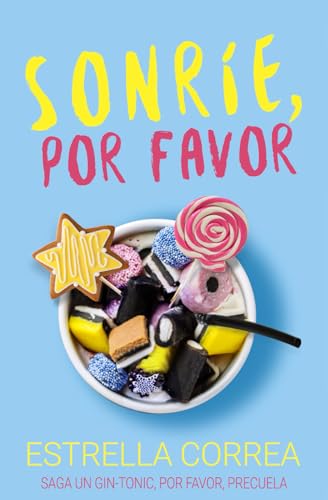 SONRÍE, POR FAVOR (Saga Un gin-tonic)