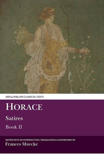 Horace: Satires Book II: 2 (Aris & Phillips Classical Texts)