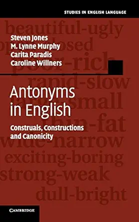 Antonyms in English: Construals, Constructions and Canonicity-Wow! eBook