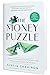 The Money Puzzle: A Family's Guide to Putting the Financial Pieces in Place
