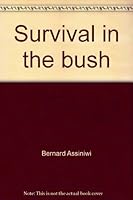Survival In The Bush 0773040048 Book Cover