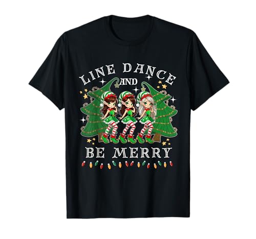 Line Dance and Be Merry Christmas Elf Dancing Holiday Season T-Shirt