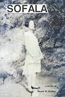 SOFALA: A novel by B0G2Z31X7H Book Cover