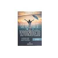 From Worry to Wonder: A Catholic Guide to Finding Peace Through Scripture 1954881061 Book Cover