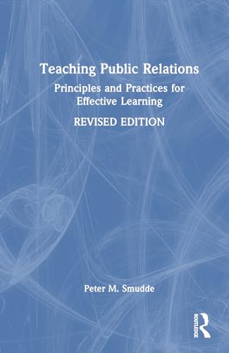 Teaching Public Relations: Principles and Practices for Effective Learning view 2
