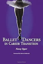 Ballet Dancers in Career Transition: Sixteen Success Stories