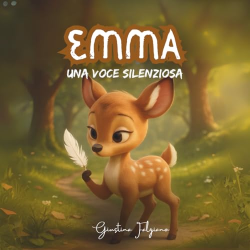 Emma una voce silenziosa - Libro Illustrato per Bambini 4 -10 Anni: Una storia sull’autismo, la sensibilità e l’inclusione, per aiutare bambini e ... le neurodivergenze con delicatezza e rispetto