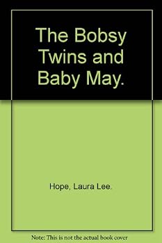 Unknown Binding The Bobsy Twins and Baby May. Book