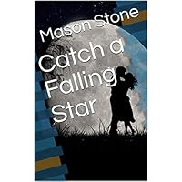 Catch a Falling Star