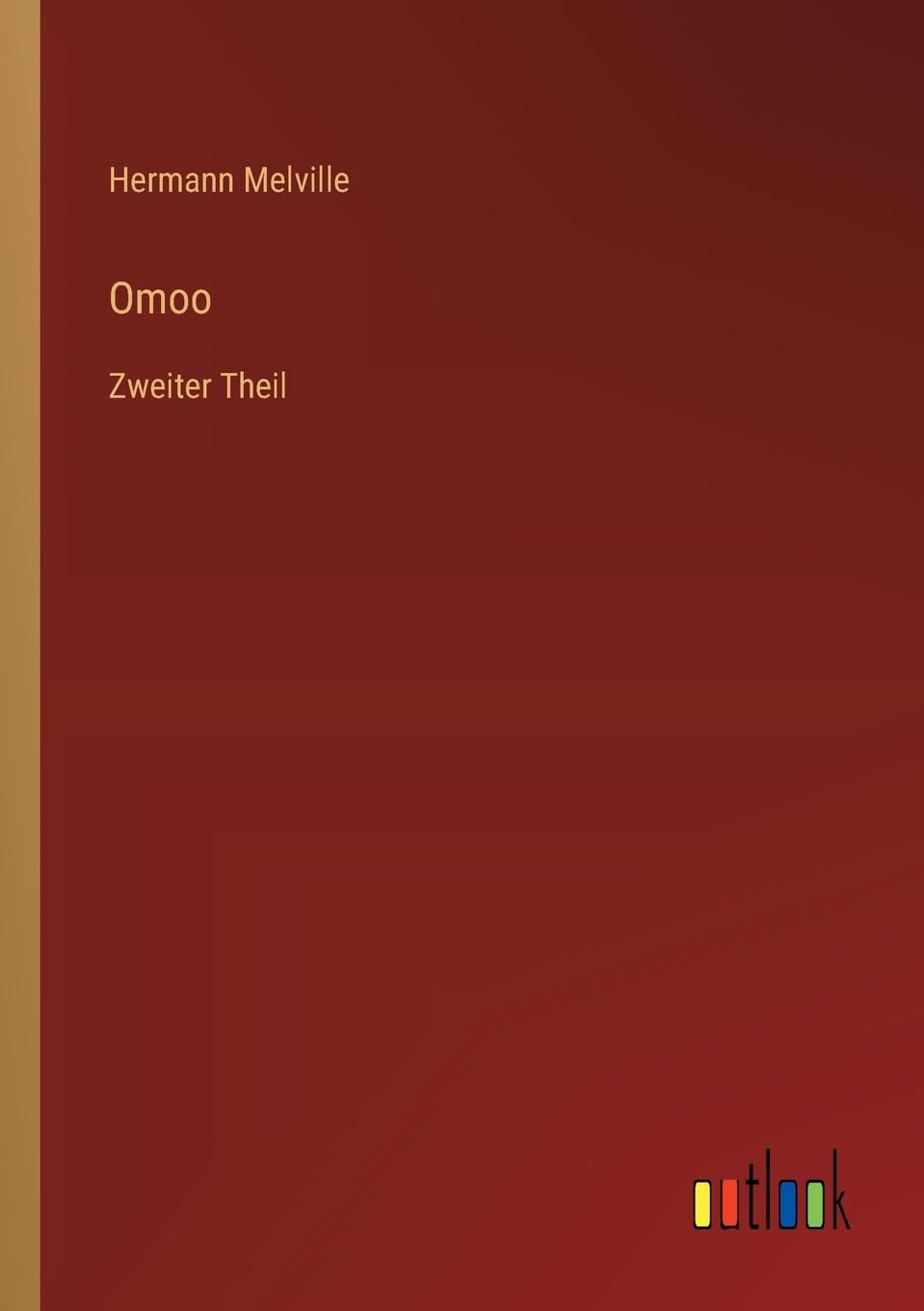 Omoo: Zweiter Theil