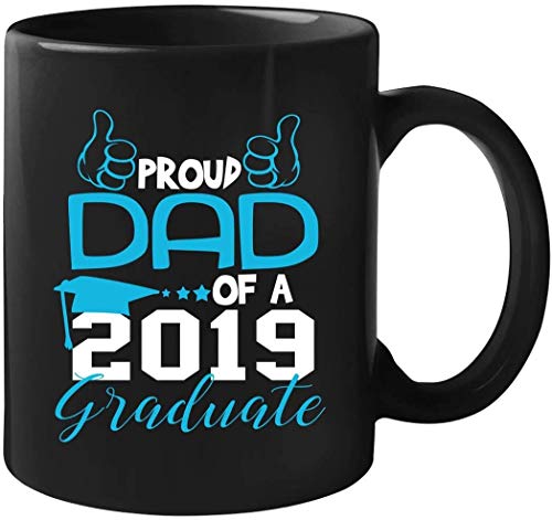 Tazza da caffè con scritta "Proud Dad of A 2019", idea regalo per laurea, papà, regalo di laurea, 311,8 g
