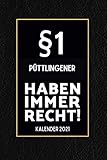  §1 Püttlingener Haben Immer Recht - Kalender 2021: Lustiger Kalender 2021 A5 I Terminkalender 2021 I Buchkalender 2021 I Schönes Geschenk für Kollegen & Familie
