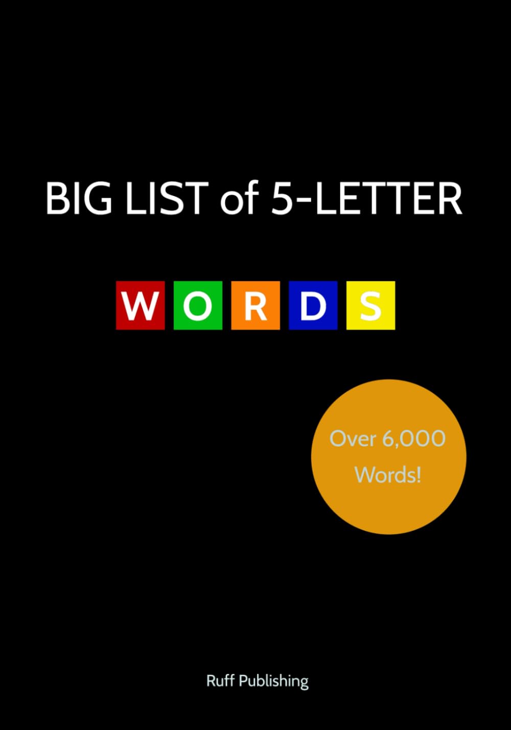 Big List of 5-Letter Words: Over 6,000 Words Paperback – 31 October 2023