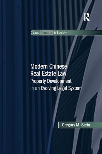 Modern Chinese Real Estate Law: Property Development in an Evolving Legal System