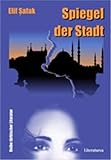  Spiegel der Stadt (Reihe Türkische Literatur)