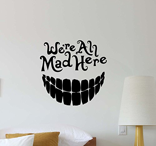 We're All Mad Here Wall Decal Cheshire Cat Alice In Wonderland Quote Lettering Vinyl Sticker Boy Girl Teens Kids Decorations Home Bedroom Nursery Decor Art Poster Mural Custom Print 405 #TOP24