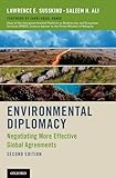 Environmental Diplomacy: Negotiating More Effective Global Agreements