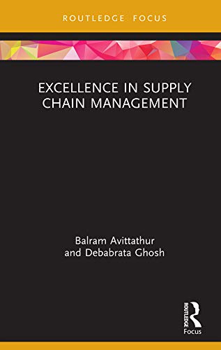 Excellence in Supply Chain Management (Routledge Focus on Management and Society)