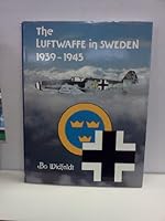 Luftwaffe in Sweden, 1939-1945 0914144286 Book Cover