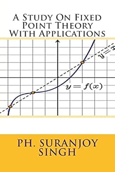 Paperback A Study On Fixed Point Theory: With Applications Book