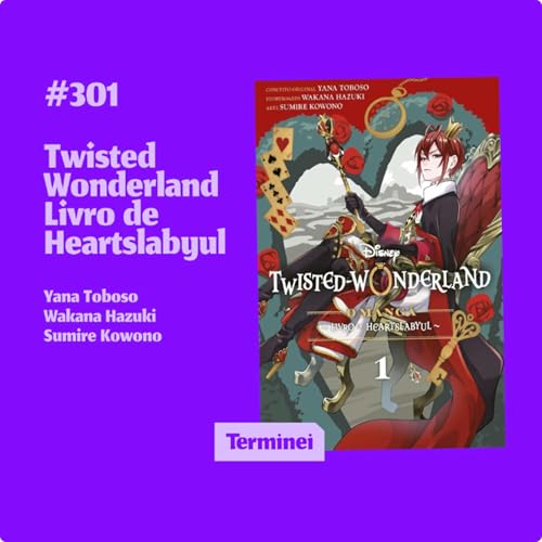 #301 - Twisted Wonderland: Livro de Heartslabyul