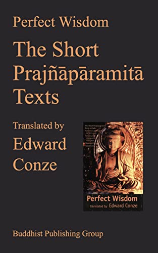 Perfect Wisdom: The Short Prajnaparamita Texts
