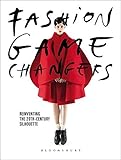 Fashion Game Changers: Reinventing the 20th-Century Silhouette
