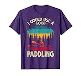 Funny Kayaker I Could Use A Good Paddling Retro Kayaking T-Shirt