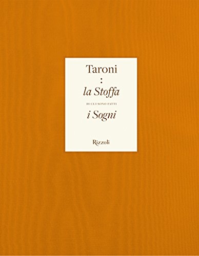 Taroni. La Stoffa Di Cui Sono Fatti I Sogni. Ediz. A Colori - 3