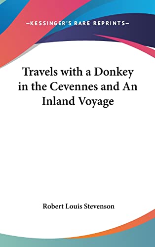 Travels with a Donkey in the Cevennes and An Inland Voyage
