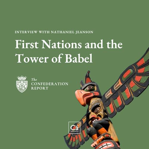 Week 40: First Nations and the Tower of Babel ft. Nathaniel Jeanson