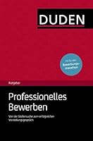 Duden Ratgeber - Professionelles Bewerben 3411743123 Book Cover