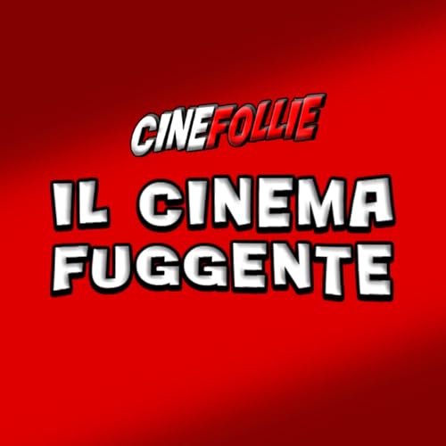Il Cinema Fuggente - CineFollie copertina