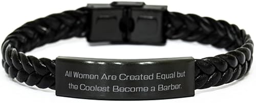Nice Barber Gifts, All Women Are Created Equal but the Coolest Become a, Funny Birthday Braided Leather Bracelet From Friends, Barber gift ideas for